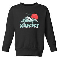 Glacier National Park Vintage 80s Mountains Cute Gift Toddler Sweatshirt