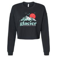 Glacier National Park Vintage 80s Mountains Cute Gift Cropped Pullover Crew