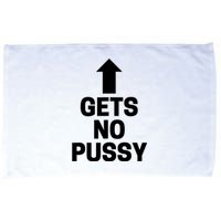 Gets No Pussy Funny Adult Humor Microfiber Hand Towel