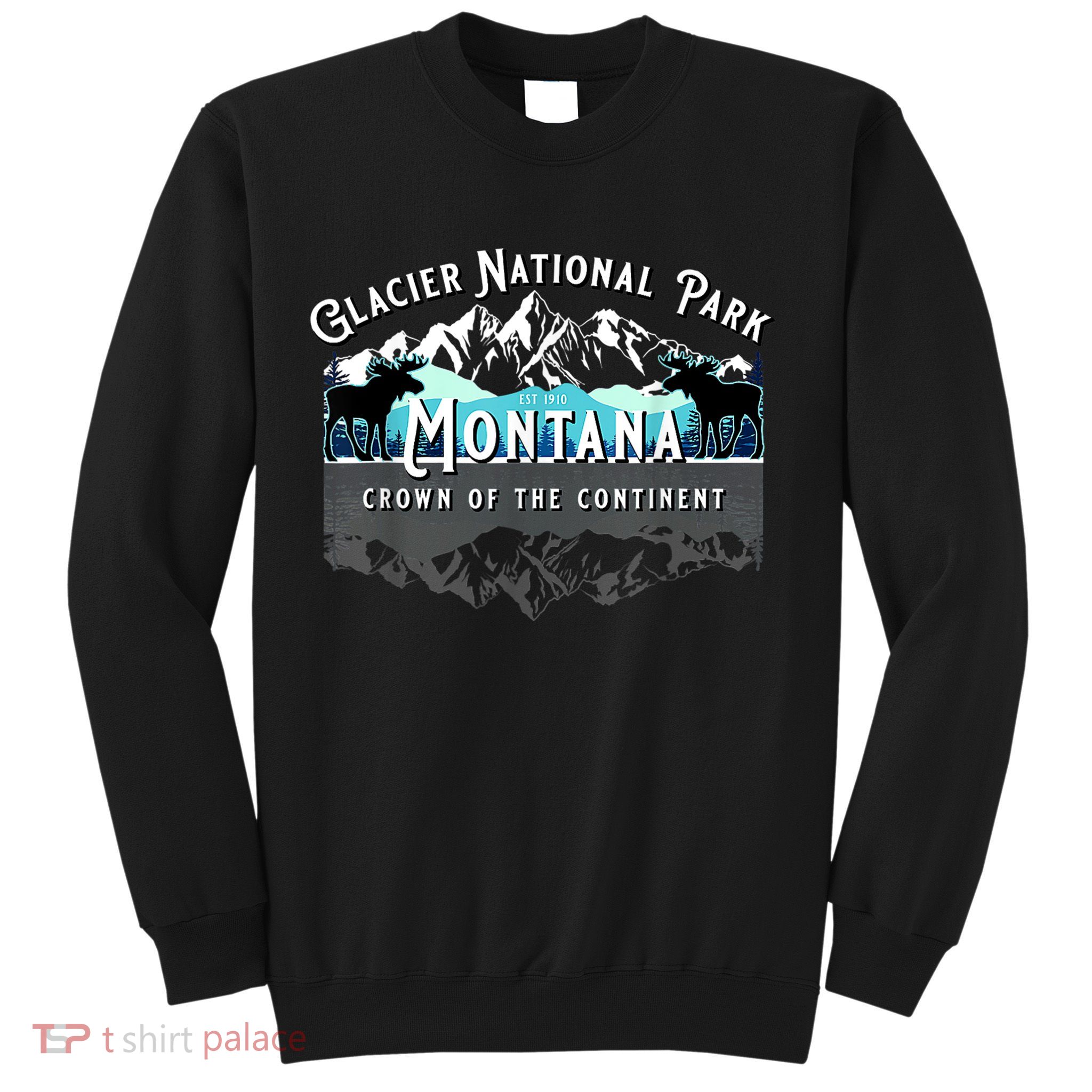 Glacier National Park Montana Moose Hiking Camping Souvenir Sweatshirt