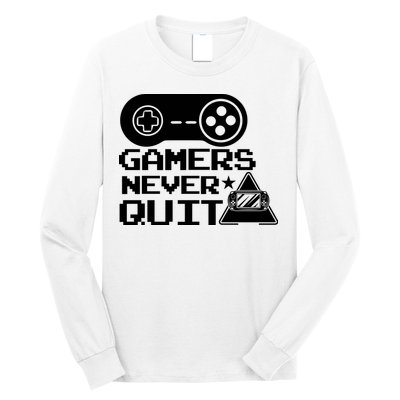 Gamers Never Quit Long Sleeve Shirt