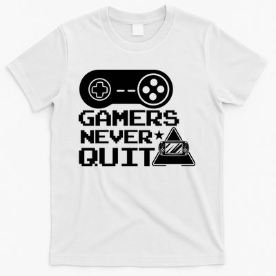 Gamers Never Quit T-Shirt
