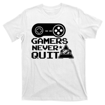 Gamers Never Quit T-Shirt