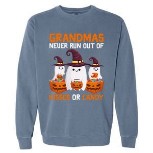 Grandmas Never Run Out Of Kisses Or Candy Ghost Halloween Garment-Dyed Sweatshirt