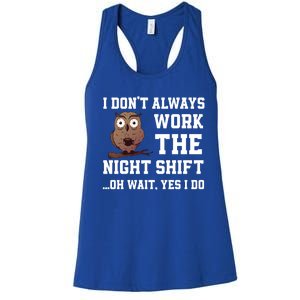 Great Night Shift Saying Funny Owl Nursing Team Gift Women's Racerback Tank