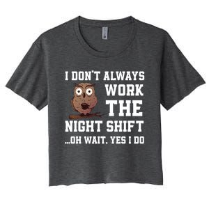 Great Night Shift Saying Funny Owl Nursing Team Gift Women's Crop Top Tee