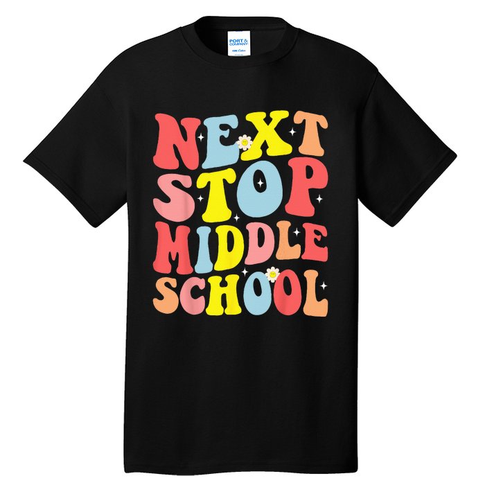 Groovy Next Stop Middle School Elementary School Graduation Tall T-Shirt