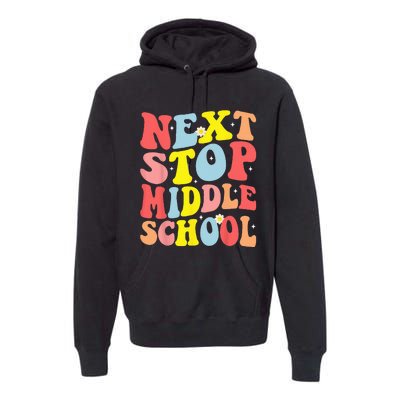 Groovy Next Stop Middle School Elementary School Graduation Premium Hoodie