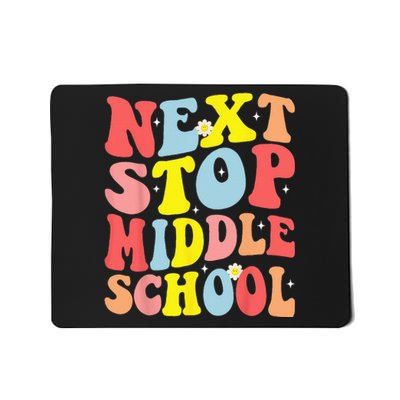 Groovy Next Stop Middle School Elementary School Graduation Mousepad