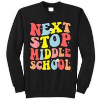 Groovy Next Stop Middle School Elementary School Graduation Tall Sweatshirt