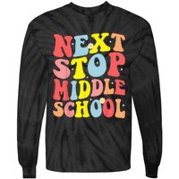 Groovy Next Stop Middle School Elementary School Graduation Tie-Dye Long Sleeve Shirt