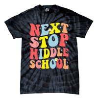 Groovy Next Stop Middle School Elementary School Graduation Tie-Dye T-Shirt