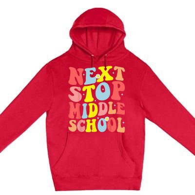 Groovy Next Stop Middle School Elementary School Graduation Premium Pullover Hoodie