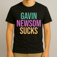 Gavin Newsom Sucks T-Shirt