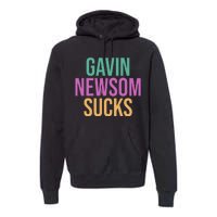 Gavin Newsom Sucks Premium Hoodie