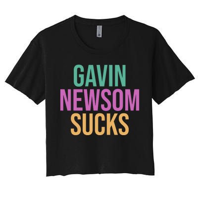 Gavin Newsom Sucks Women's Crop Top Tee