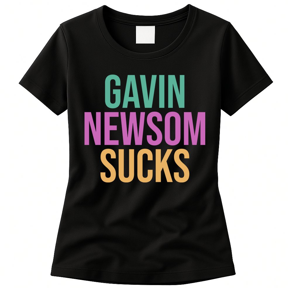 Gavin Newsom Sucks Womens T-Shirt