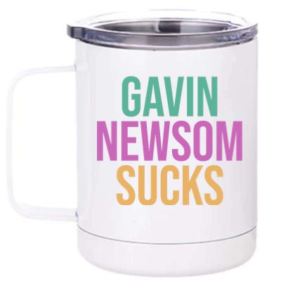 Gavin Newsom Sucks 12 oz Stainless Steel Tumbler Cup