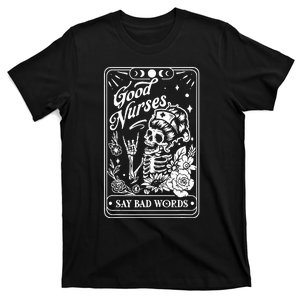 Good Nurses Say Bad Words Nurse Skeleton Tarot Card T-Shirt