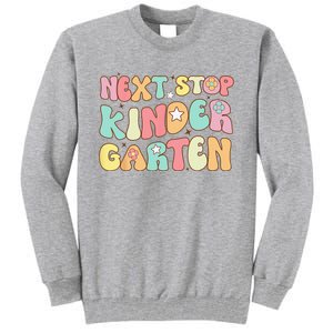 Groovy Next Stop Kindergarten Preschool Graduation  Tall Sweatshirt