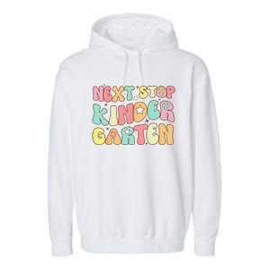 Groovy Next Stop Kindergarten Preschool Graduation  Garment-Dyed Fleece Hoodie