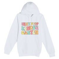 Groovy Next Stop Kindergarten Preschool Graduation  Premium Pullover Hoodie