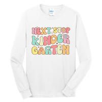 Groovy Next Stop Kindergarten Preschool Graduation  Tall Long Sleeve T-Shirt