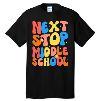 Groovy Next Stop Middle School Elementary School Graduation Tall T-Shirt