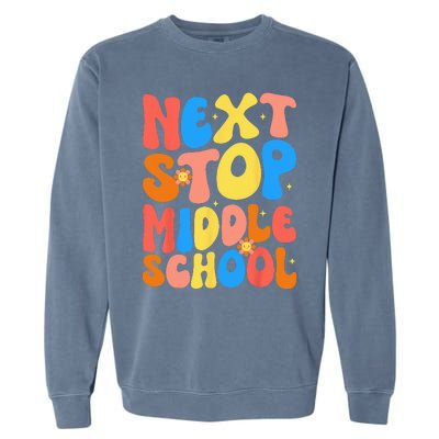 Groovy Next Stop Middle School Elementary School Graduation Garment-Dyed Sweatshirt