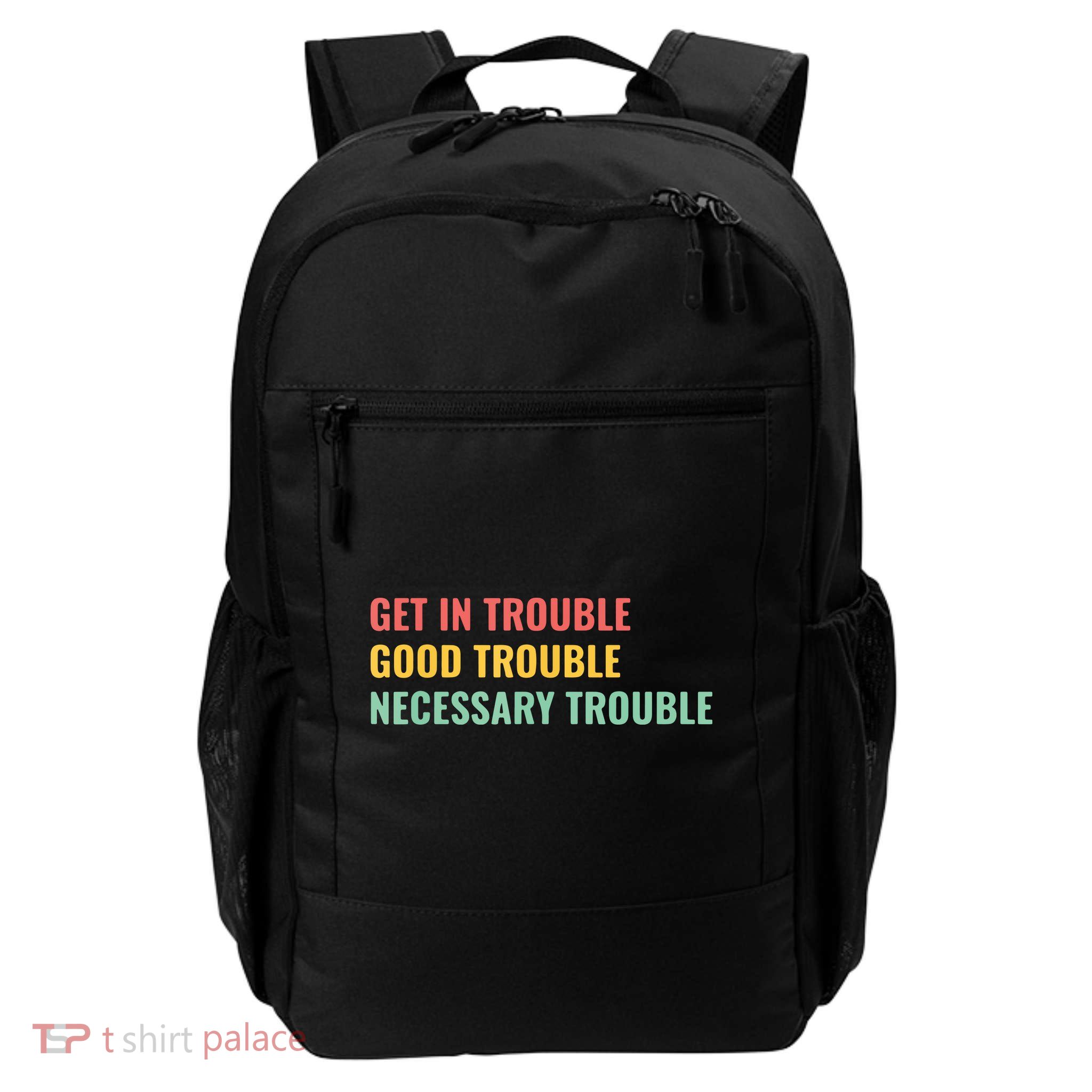 Good Necessary Trouble Daily Commute Backpack