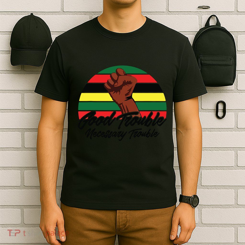 Good Necessary Trouble For Social Justice T-Shirt