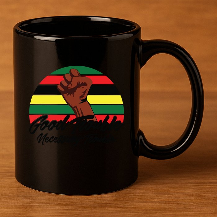 Good Necessary Trouble For Social Justice 11oz C Handle Ceramic Mug