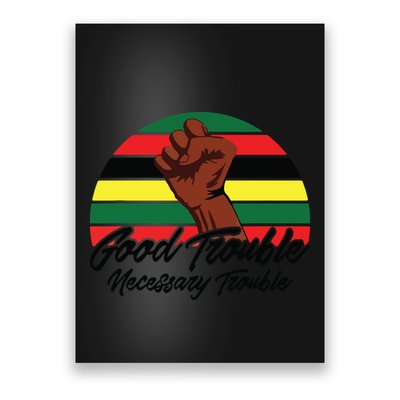 Good Necessary Trouble For Social Justice Poster