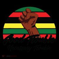 Good Necessary Trouble For Social Justice Premium T-Shirt