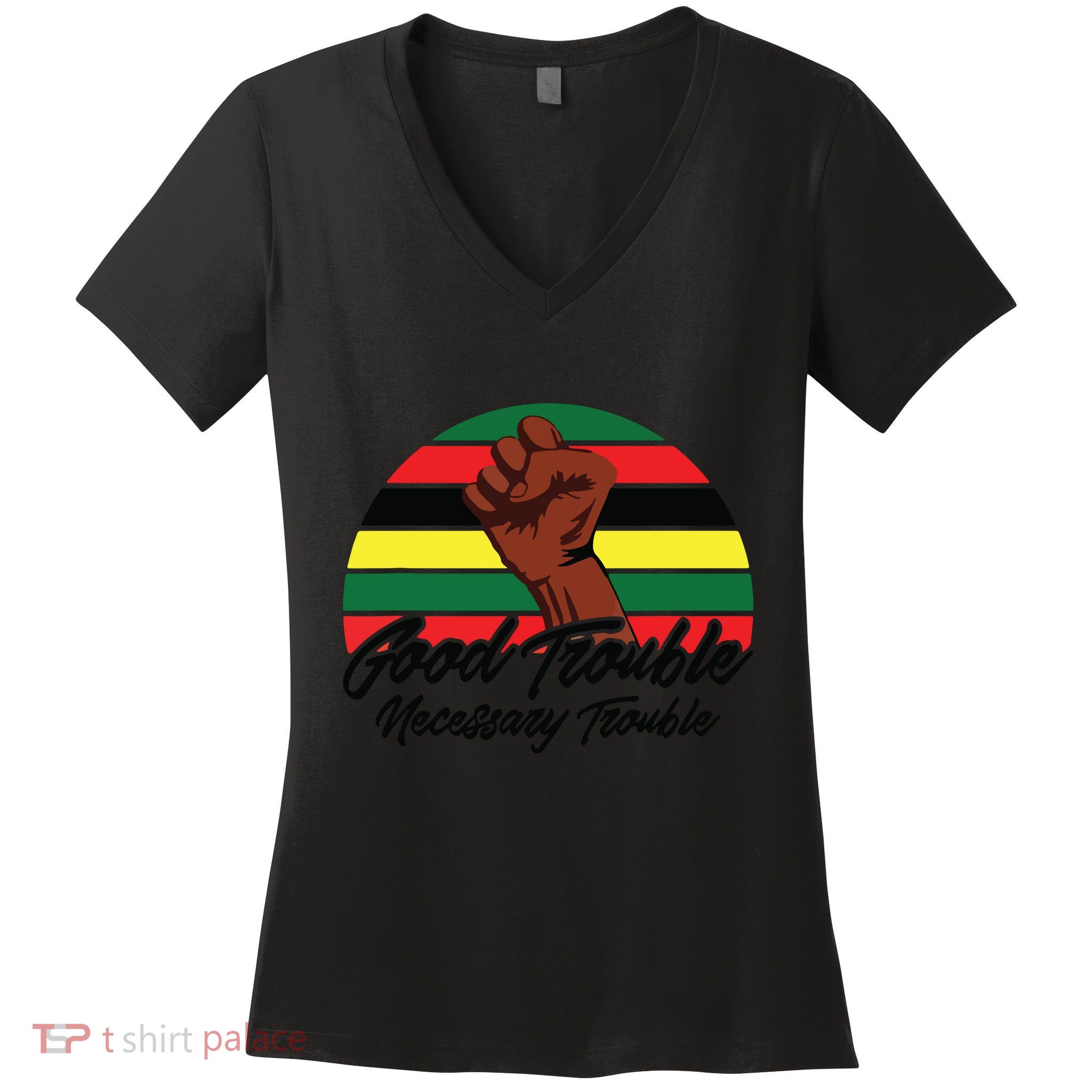 Good Necessary Trouble For Social Justice Women's V-Neck T-Shirt