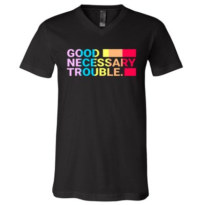 Good Necessary Trouble LGBTQ V-Neck T-Shirt