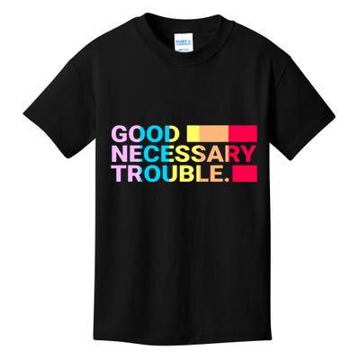 Good Necessary Trouble LGBTQ Kids T-Shirt