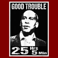 Good Necessary Trouble Corey Booker 25 Hrs And 5 Mins T-Shirt