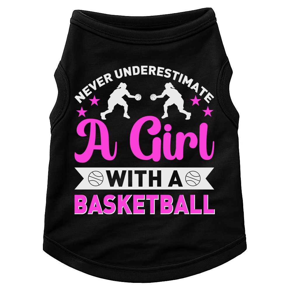 Girls Never Underestimate A Girl Who Plays Basketball Bball Doggie Tank