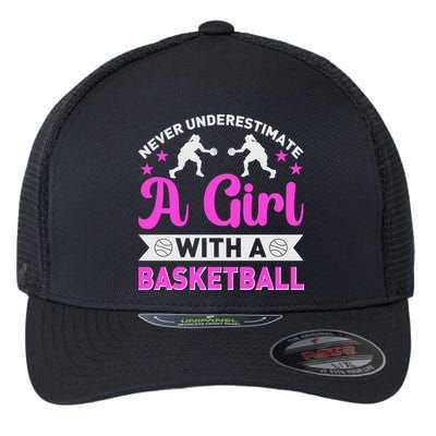 Girls Never Underestimate A Girl Who Plays Basketball Bball Flexfit Unipanel Trucker Cap