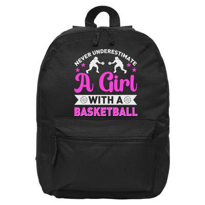 Girls Never Underestimate A Girl Who Plays Basketball Bball 16 in Basic Backpack