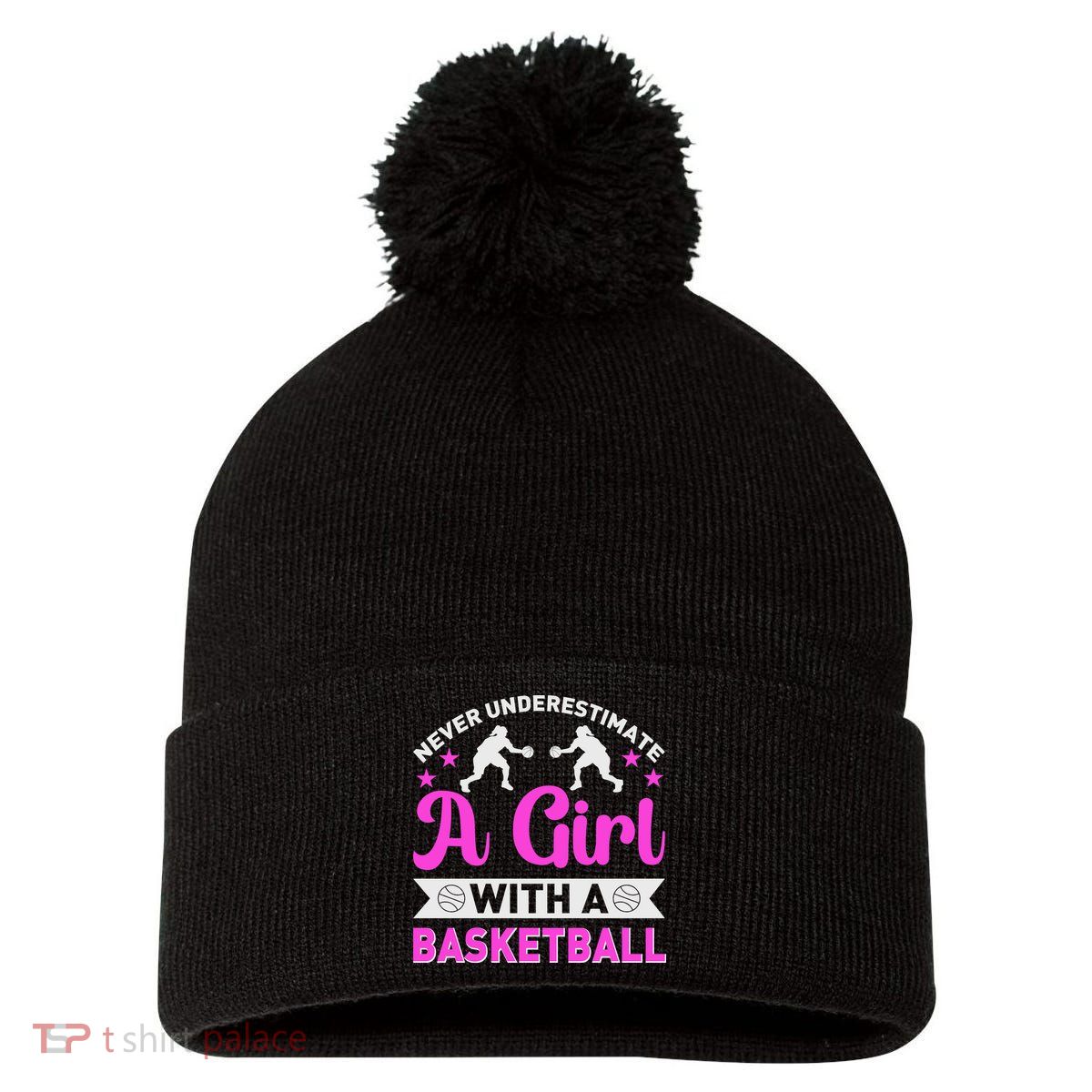 Girls Never Underestimate A Girl Who Plays Basketball Bball Pom Pom 12in Knit Beanie