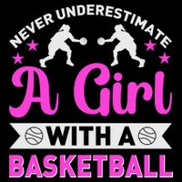 Girls Never Underestimate A Girl Who Plays Basketball Bball Zip Tote Bag