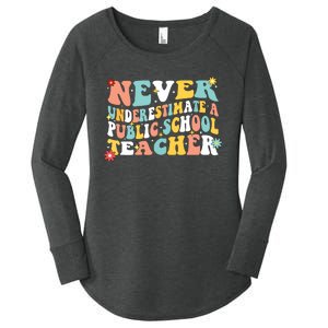 Groovy Never Underestimate A Public School Teacher Women's Perfect Tri Tunic Long Sleeve Shirt