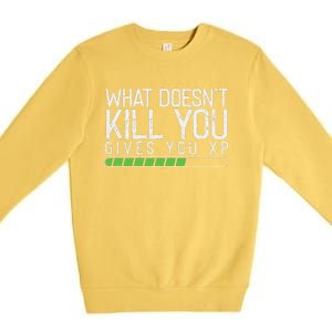 Geek Nerd Video Gamer What Doesn't Kill You Gives You Premium Crewneck Sweatshirt