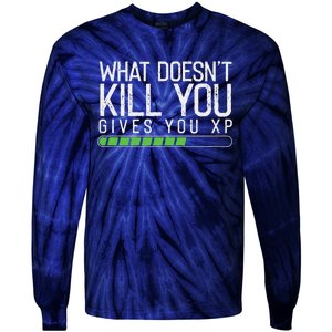 Geek Nerd Video Gamer What Doesn't Kill You Gives You Tie-Dye Long Sleeve Shirt