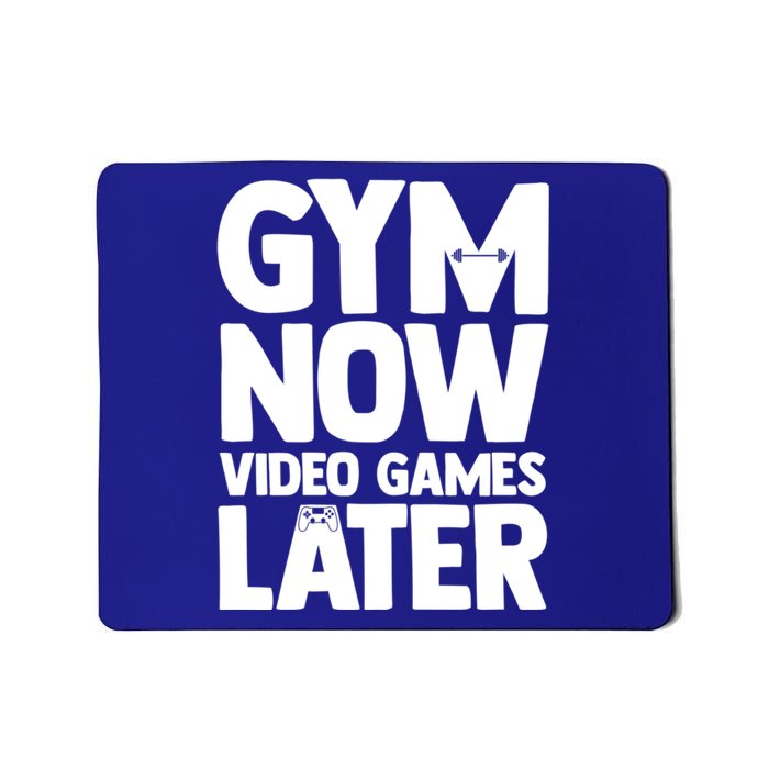 Gym Now Video Games Later Funny Gaming Nerdy Gamer Gift Mousepad