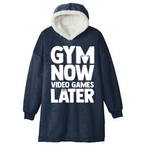 Gym Now Video Games Later Funny Gaming Nerdy Gamer Gift Hooded Wearable Blanket