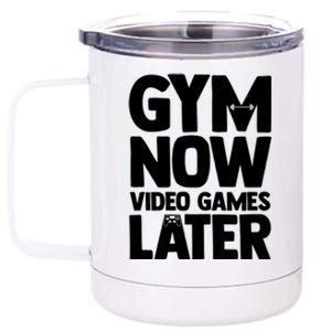 Gym Now Video Games Later Funny Gaming Nerdy Gamer Gift 12 oz Stainless Steel Tumbler Cup