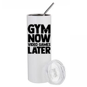 Gym Now Video Games Later Funny Gaming Nerdy Gamer Gift Stainless Steel Tumbler